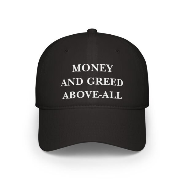 💰 Money and Greed Above All Satirical Cap – The Official Uniform of the 1% 🏦