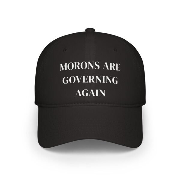 Morons Are Governing Again  Bold Political Satire Cap - Image 7