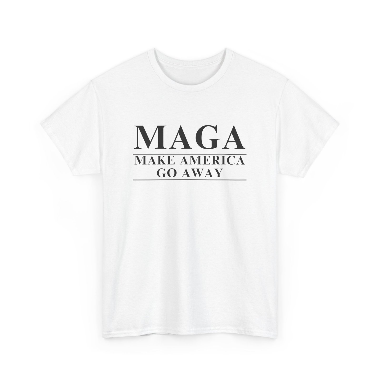 MAGA Parody T-Shirt | Make America Go Away Tee | Political Satire Shirt for Rebels & Free Thinkers - Image 5