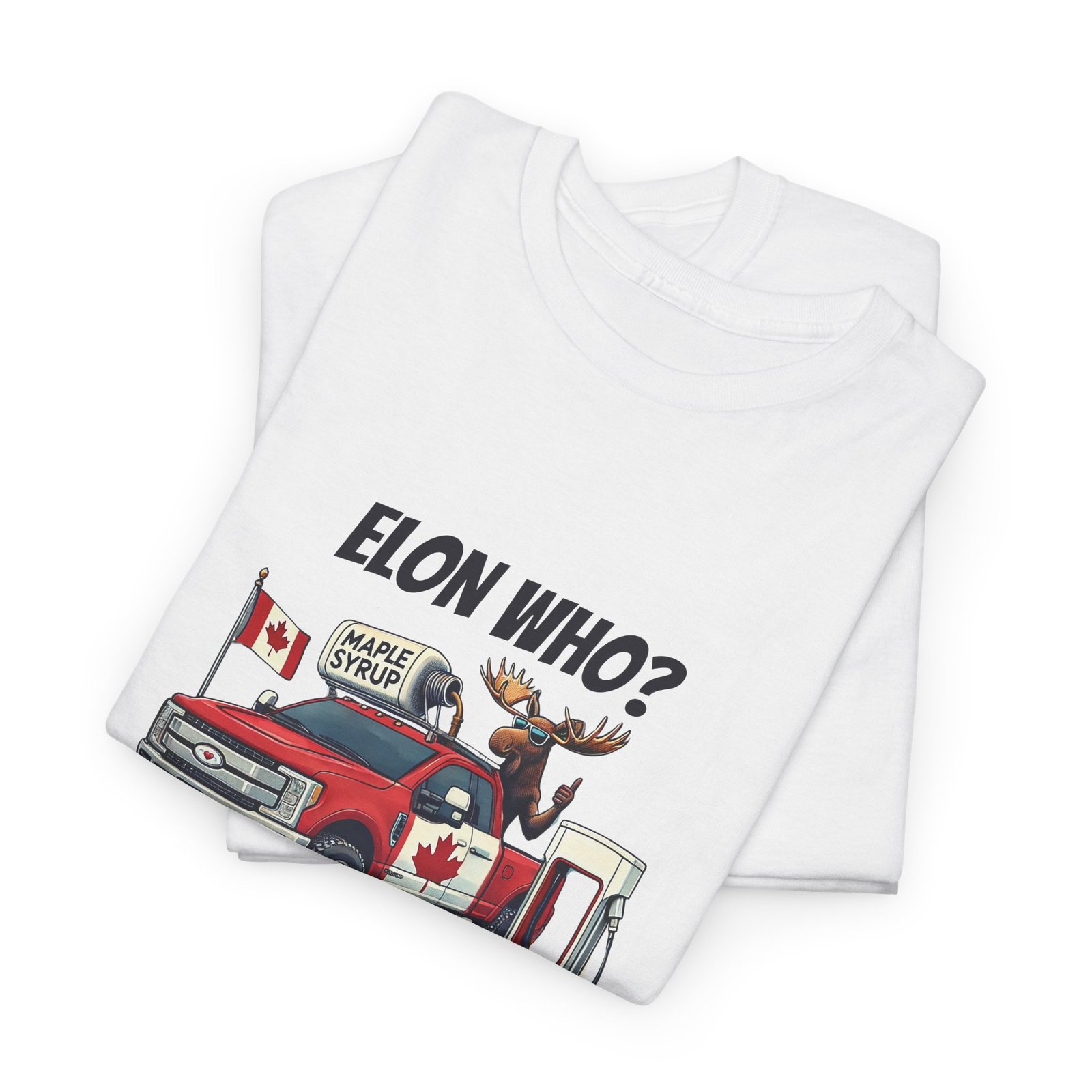 Elon Who? Funny Canadian Maple Syrup Truck Tee, Gift for Maple Lovers - Image 2