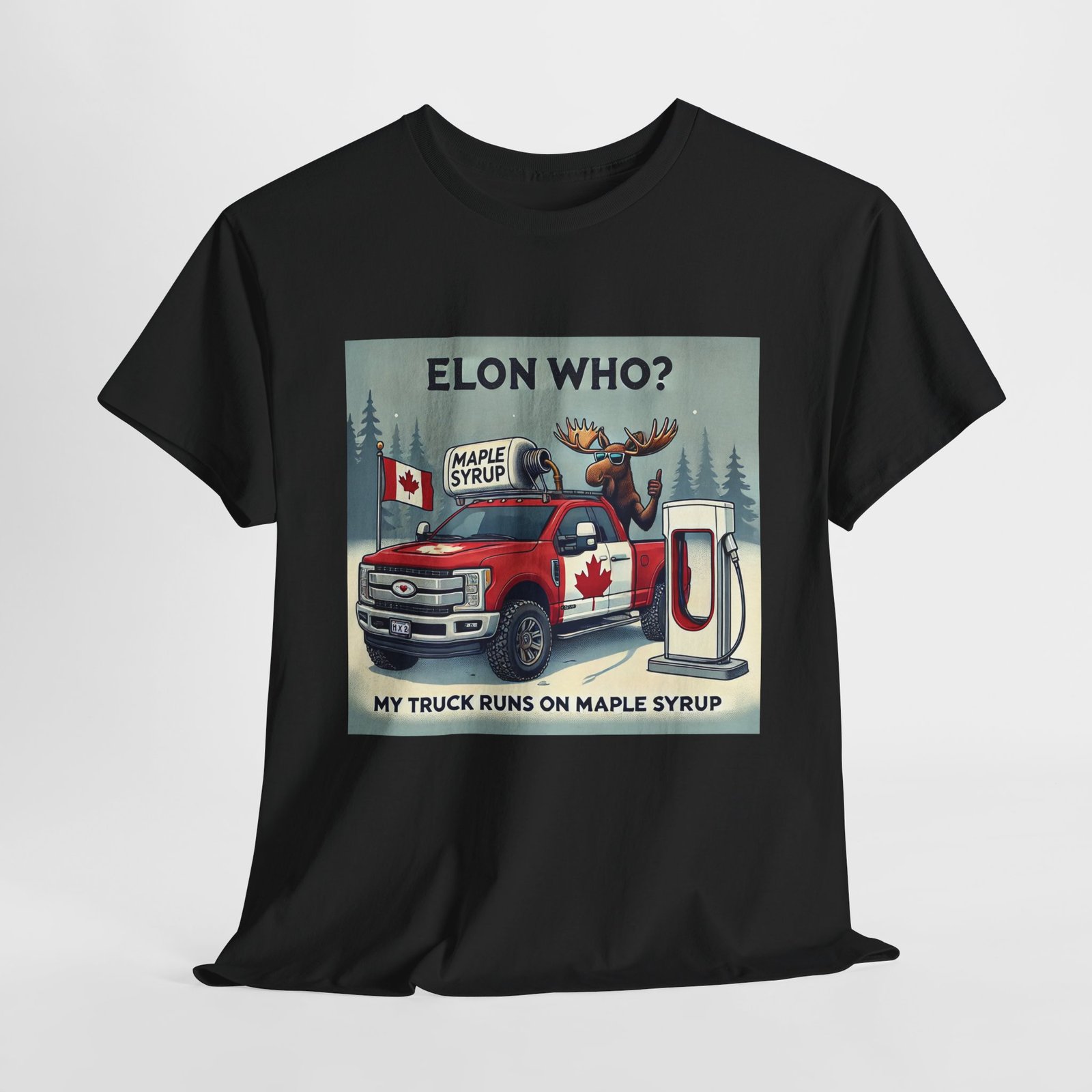 Elon Who? Funny Canadian Maple Syrup Truck Tee, Humorous T-Shirt - Image 8