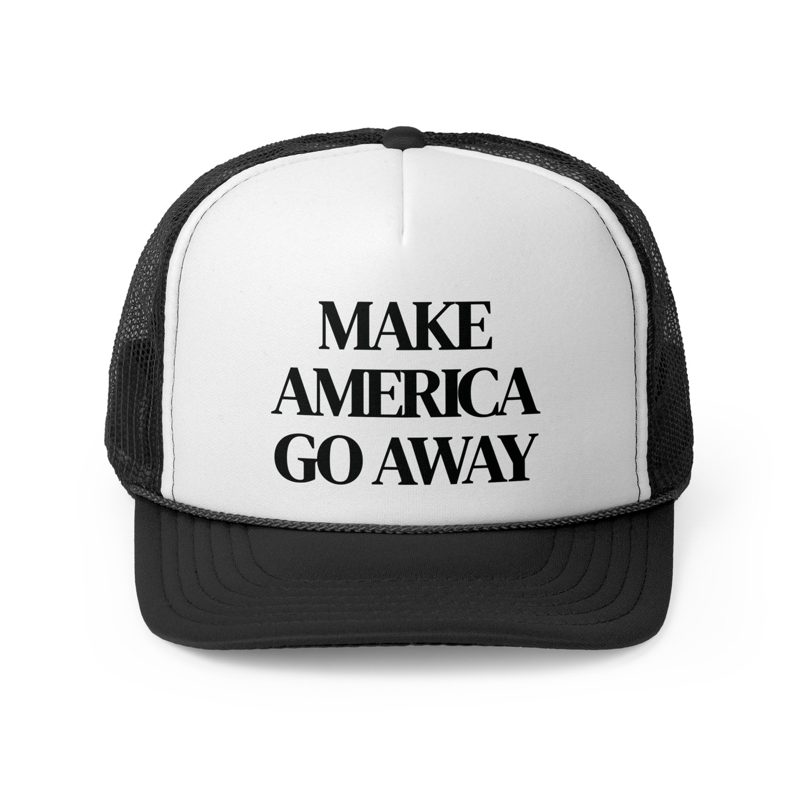 ๐งข Make America Go Away โ Bold Statement Trucker Hat