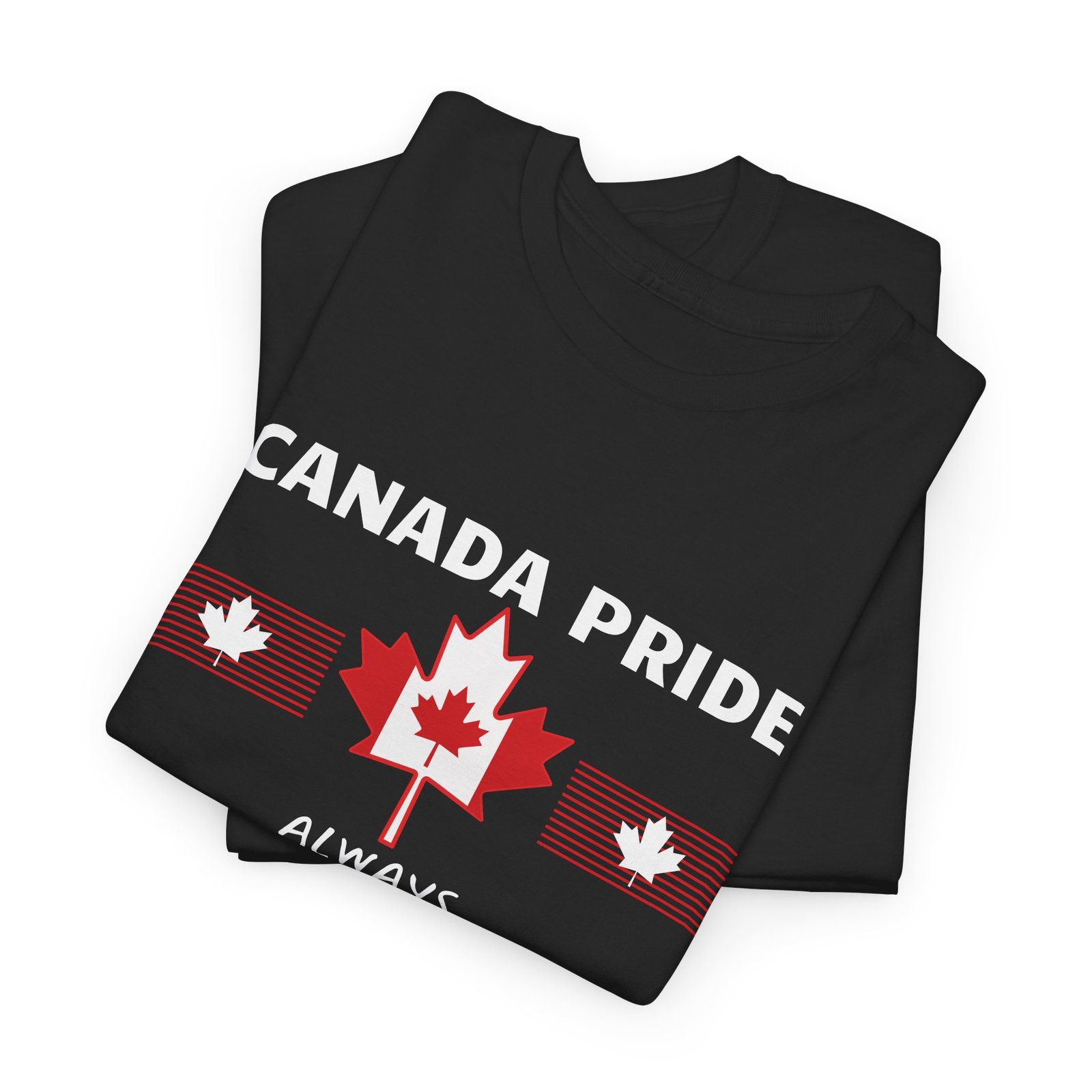 ๐จ๐ฆ Canada Pride Always Red & White T-Shirt โค๏ธ๐ค | Bold Patriotic Tee with Maple Leaf's ๐ - Image 3