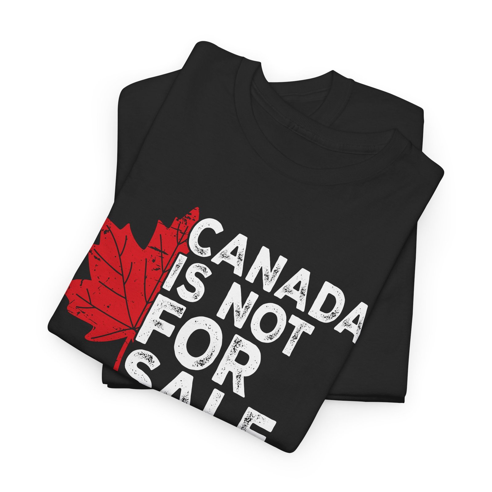 Canada Is Not For Sale - Maple Resistance Tee - Image 3