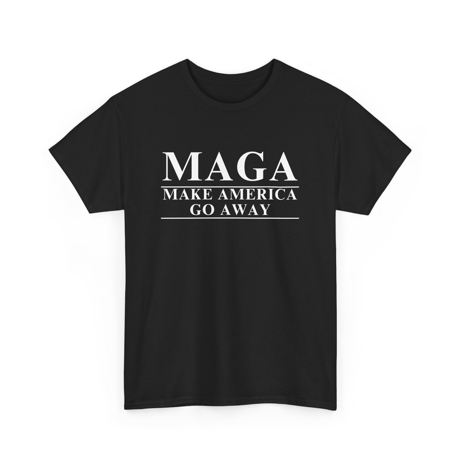 MAGA Parody T-Shirt | Make America Go Away Tee | Political Satire Shirt for Rebels & Free Thinkers - Image 9