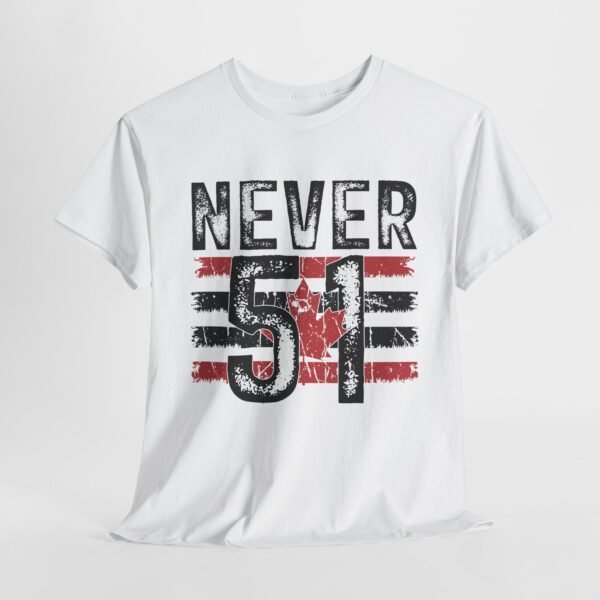 Never 51 - Canadian Defiance  White Tee