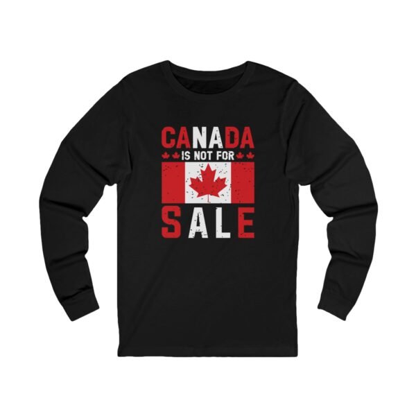 Canada Is Not For Sale - Defiant Maple Long Sleeve Tee