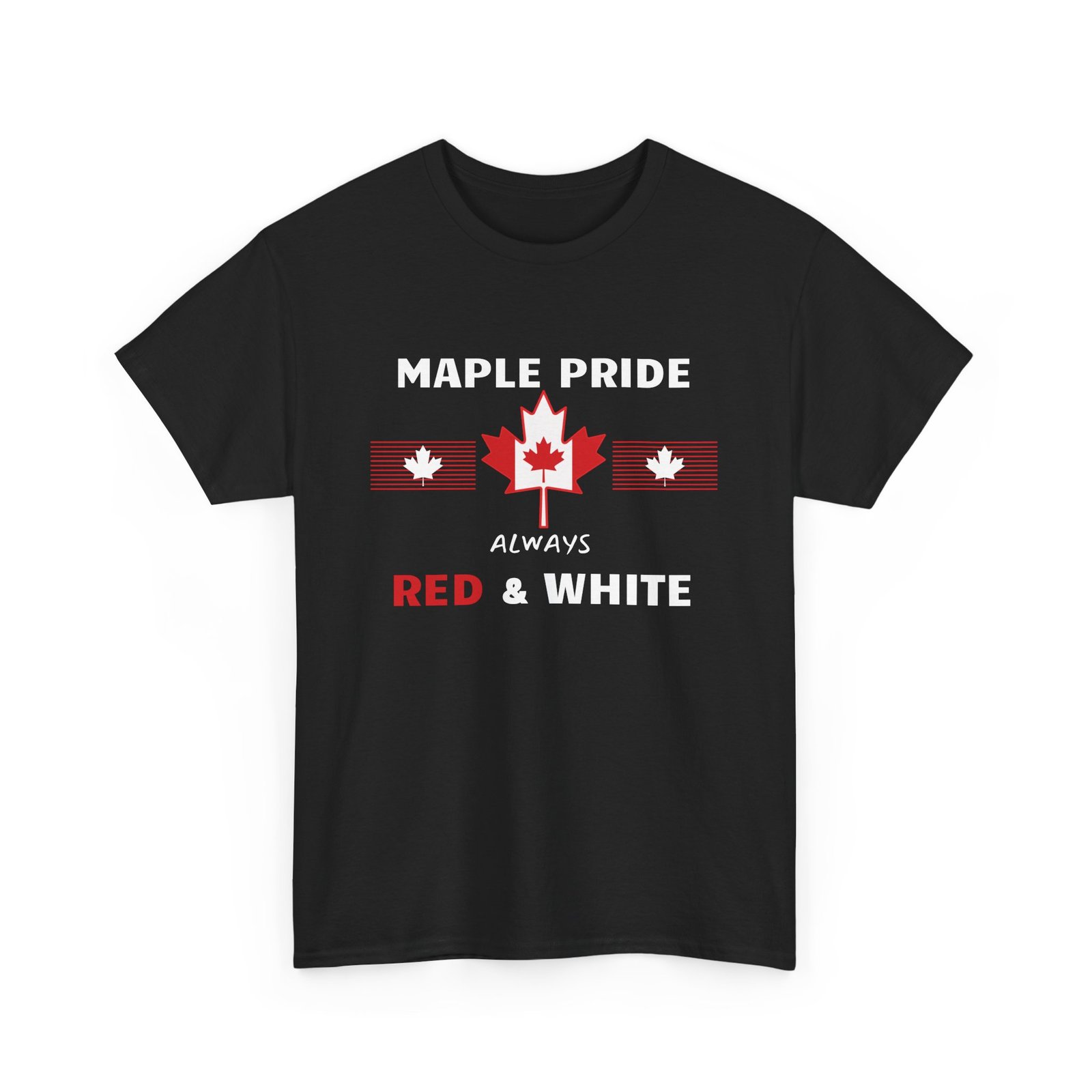 π Maple Pride Always Red & White T-Shirt π¨π¦ | Patriotic Tee with Canadian Spirit β€οΈπ€ - Image 2