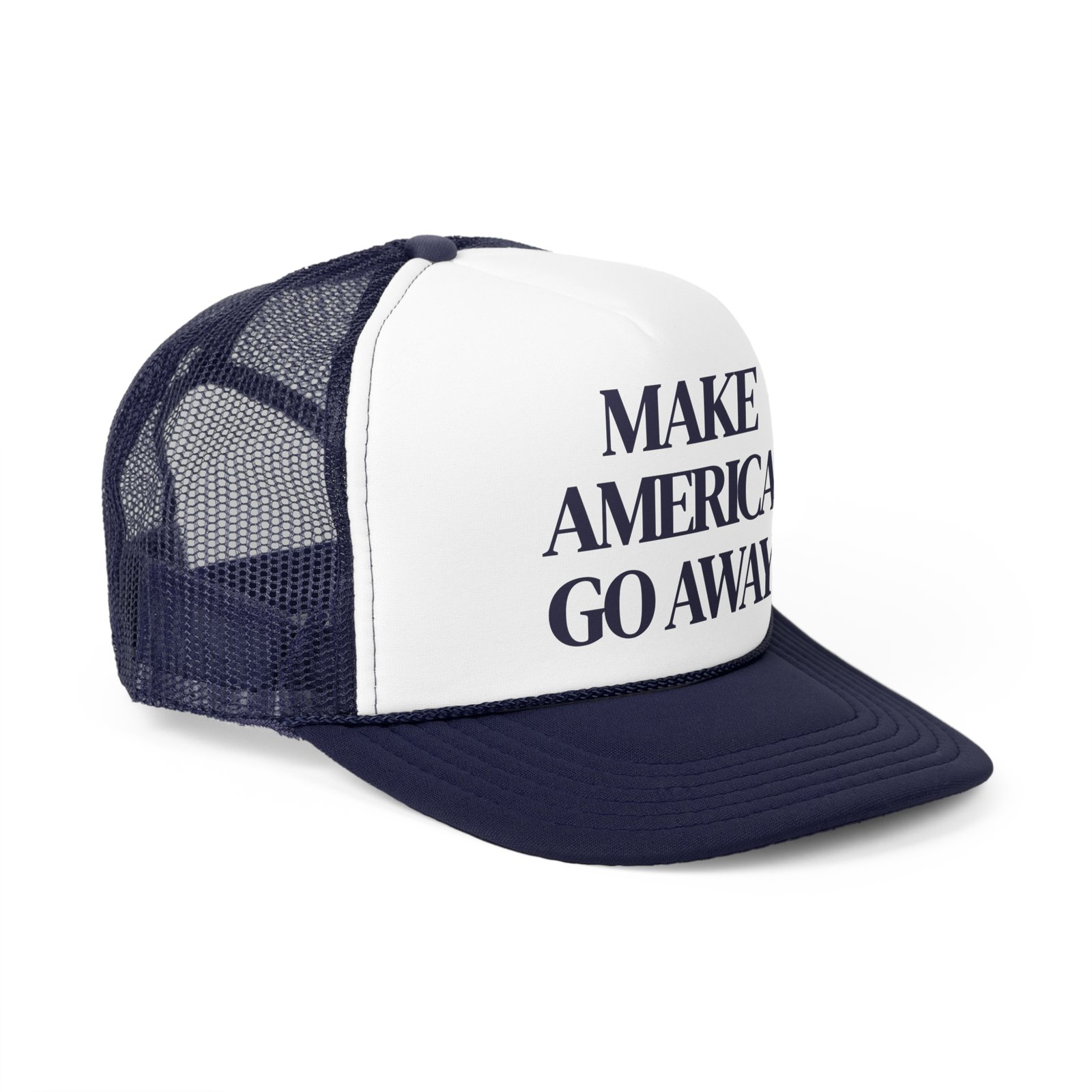 ๐งข Make America Go Away โ Bold Statement Trucker Hat - Image 5