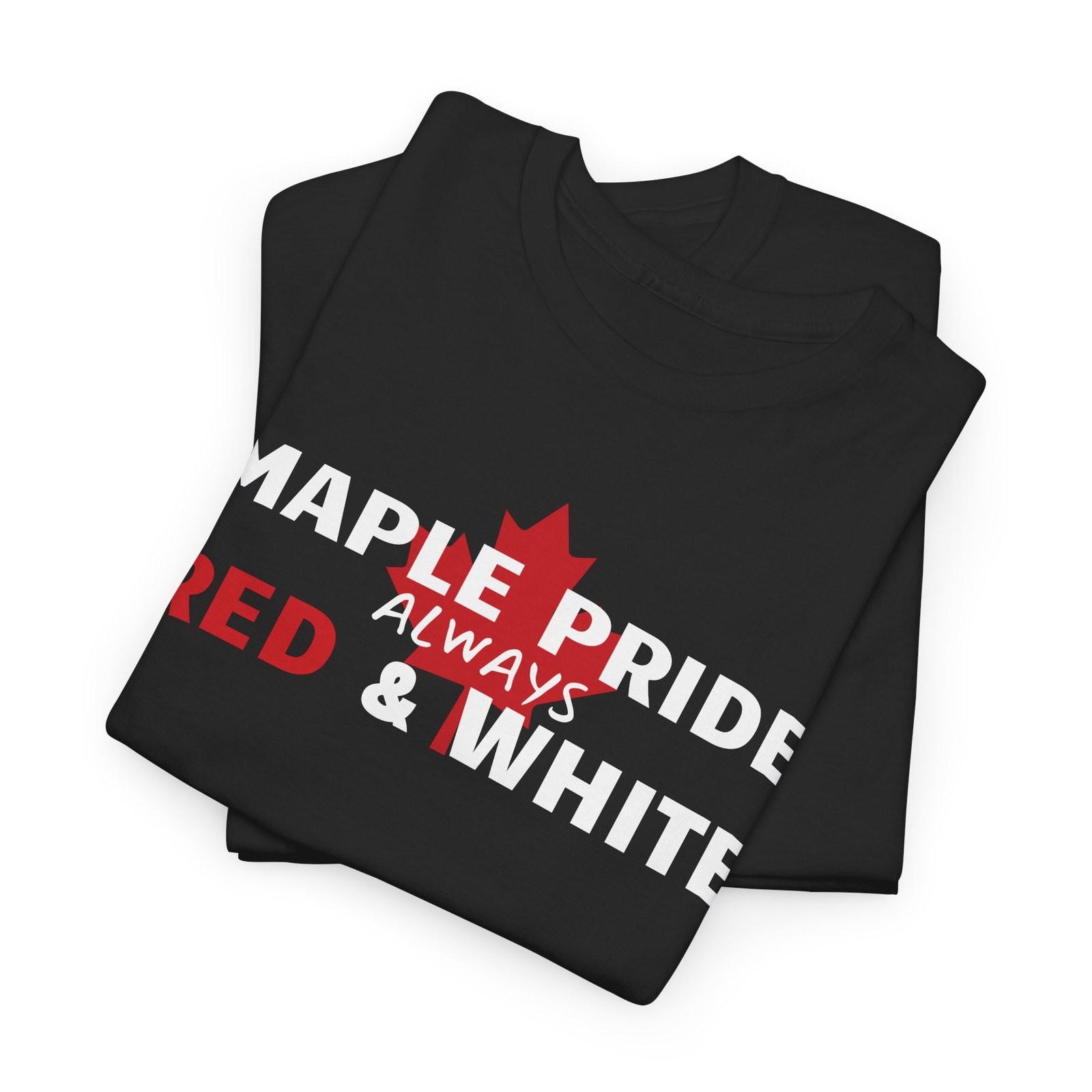 🍁 Maple Pride Always Red & White T-Shirt 🇨🇦 - Image 3