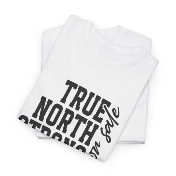 True North Not For Sale - Clean Protest Tee - Image 3