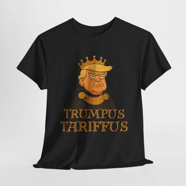 Trumpus Tariffus  Tee - Medieval Power Meets Modern Politics - Image 3